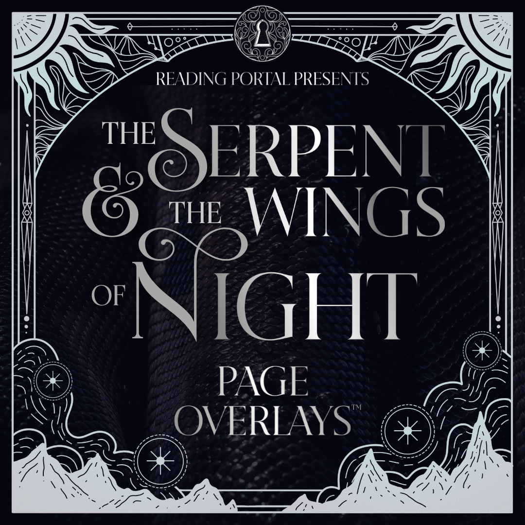 The Serpent & the Wings of Night Page Overlays™ PRE-ORDER